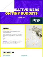 100 Creative Ideas On Tiny Budgets