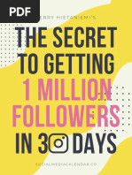 The Secret To Getting in 3 Days: 1 Million Followers