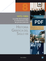 Historia Grafica Del Siglo XX Volumen 8 1970 1989 La Crisis de La Energia