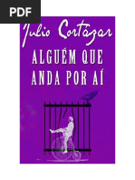 Alguém Que Anda Por Aí - Julio Cortázar