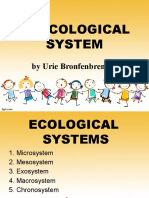 Bioecological System: by Urie Bronfenbrenner