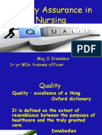 Quality Assurance in Nursing: Maj S Sreedevi 1 Yr MSC Trainee Officer