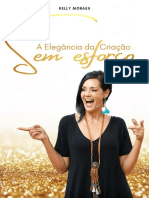 A Elegância Da Criação Sem Esforço - Kelly Moraes