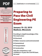 Preparing To Pass The Civil Engineering PE Exam: January 19-22, 2010 Madison, Wisconsin