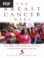 Barron H. Lerner - The Breast Cancer Wars - Hope, Fear, and The Pursuit of A Cure in Twentieth-Century America (2003, Oxford University Press, USA)