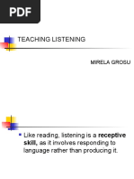 Teaching Listening: Mirela Grosu