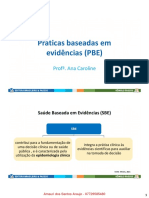 Práticas Baseadas em Evidências (PBE) : Prof . Ana Caroline