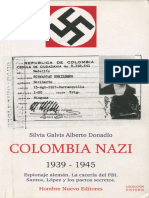 Silvia Galvis y Alberto Donadio - Colombia Nazi 1939-1945. Espionaje Alemán. La Cacería Del FBI. Santos, López y Los Pactos Secretos