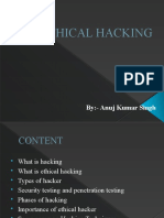 Ethical Hacking: By:-Anuj Kumar Singh