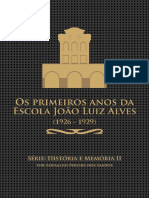 Os Primeiros Anos Da Escola João Luis Alvez (1926 - 1929) C. Sumário