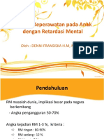 Asuhan Keperawatan Pada Anak Dengan Retardasi Mental: Oleh: Denni Fransiska H.M, M.Kep