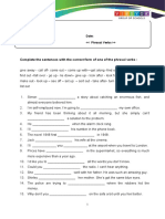 Complete The Sentences With The Correct Form of One of The Phrasal Verbs