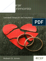 Restaurar Tu Matrimonio - Sanidad Después Del Adulterio (Robert D. Jones)