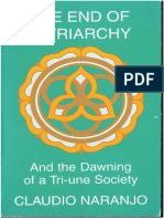 Claudio Naranjo - The End of Patriarchy - and The Dawning of A Tri-Une Society