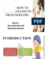 Title: How To Teach English To Preschoolers: Nama Ahli: Ainul Syahirah Binti Yusop Norfarha Binti Mustapha