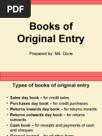 Books of Original Entry: Prepared By: Ms. Doris