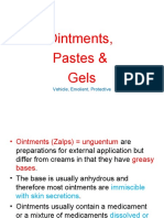 Ointments, Pastes & Gels: Vehicle, Emolient, Protective