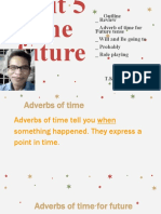 Outline - Review - Adverb of Time For Future Tense - Will and Be Going To - Probably - Role Playing