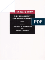 Catharine MacKinnon, Andrea Dworkin - in Harm - S Way. The Pornography Civil Rights Hearings