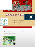 História Da Queimada