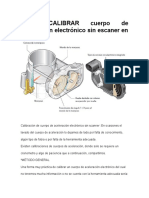 Cuerpo de Aceleración Electrónico Sin Escaner