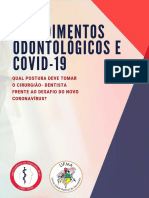 Atendimentos Odontológicos e Covid-19 Autor Eduardo César Lobato, Franklin Monteiro, Gabriel Silva Ribeiro, Mayza Pestana e Natália Oliveira