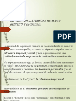 EL VALOR DE LA PERONA HUMANA Respeto y Dignidad