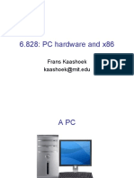 6.828: PC Hardware and x86: Frans Kaashoek Kaashoek@mit - Edu