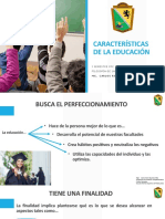 Características de La Educación