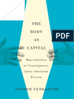 Vinodh Venkatesh - The Body As Capital - Masculinities in Contemporary Latin American Fiction-University of Arizona Press (2015)