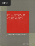 Olaechea Juan Bautista - El Mestizaje Como Gesta