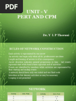 Unit - V Pert and CPM: Dr. Y L P Thorani