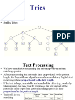 Tries: - Standard Tries - Compressed Tries - Suffix Tries