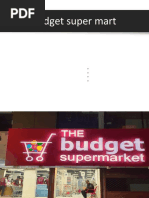 The Budget Super Mart: Presented by