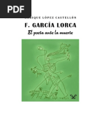 Lopez Castellon Enrique - Federico Garcia Lorca El Poeta Ante La Muerte