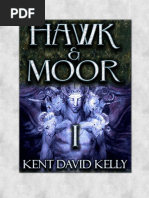 Hawk & Moor Trilogy - The Unoff - Kent David Kelly