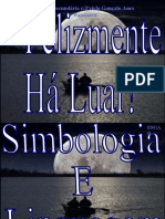 Simbolismo e Linguagem Felizmente Ha Luar