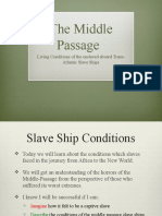 The Middle Passage: Living Conditions of The Enslaved Aboard Trans-Atlantic Slave Ships