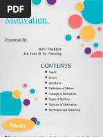 Motivation: Presented By, Ravi Thakkar 4th Year B. Sc. Nursing