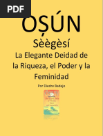 Òsun Sèègèsí - La Elegante Deidad de La Riqueza, El Poder y La Feminidad