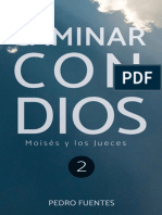 Caminar Con Dios - Moises y Los - Pedro Fuentes