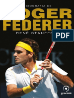 A Biografia de Roger Federer - René Stauffer