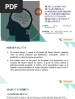 Reevaluación Del Retraso Mental Moderado, Deterioro Del Comportamiento Significativo Que Requiere Atención O Tratamiento