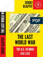 Glazyev Sergei - The Last World War - The US To Move and Lose