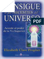 Elizabeth Clare Prophet Consigue Lo Que Necesites Del Universo