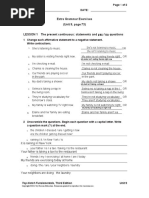 Extra Grammar Exercises (Unit 9, Page 73) LESSON 1 The Present Continuous: Statements and Yes / No Questions