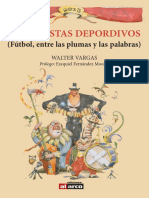 Periodistas Depordivos (Fútbol, Entre Las Plumas y Las Palabras) - Walter Vargas 1 Ed.