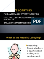 Fundamentals of Effective Lobbying Effective Lobbying Techniques & Resources Organizing Effective Lobbying Team