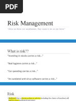 Risk Management: "Once We Know Our Weaknesses, They Cease To Do Us Any Harm"