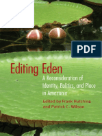 Frank Hutchins, Patrick C. Wilson - Editing Eden - A Reconsideration of Identity, Politics, and Place in Amazonia (2010, University of Nebraska Press)